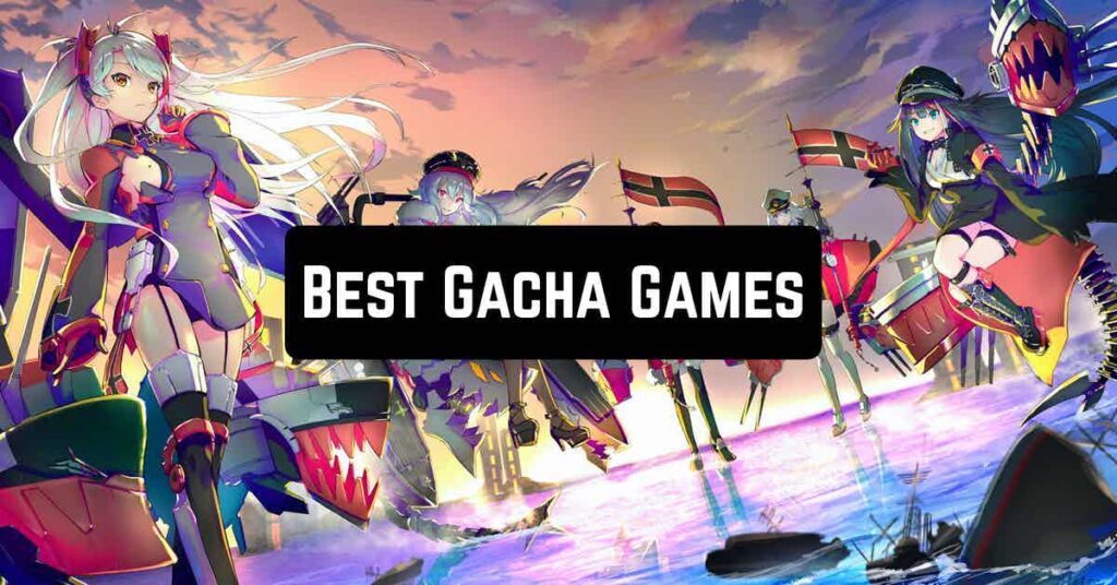 Gacha Games For Android