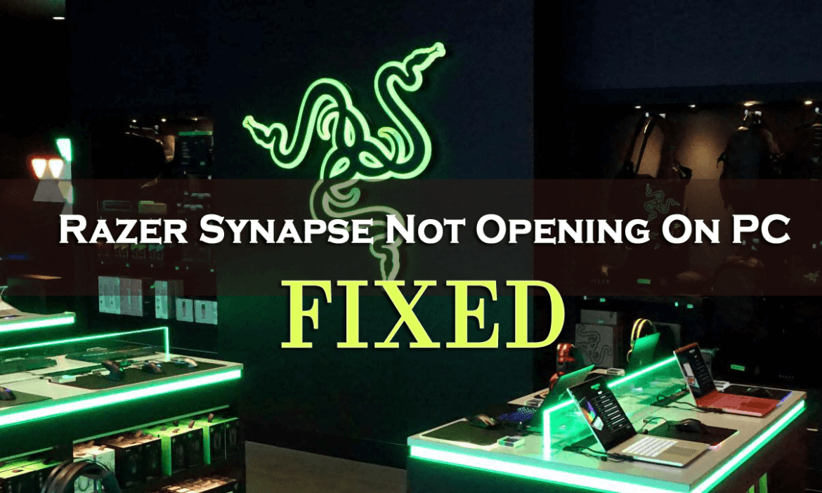 Razer Synapse Not Opening